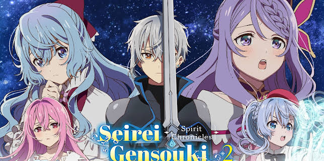 Seirei Gensouki: Spirit Chronicles, Season 2 (Simuldub)