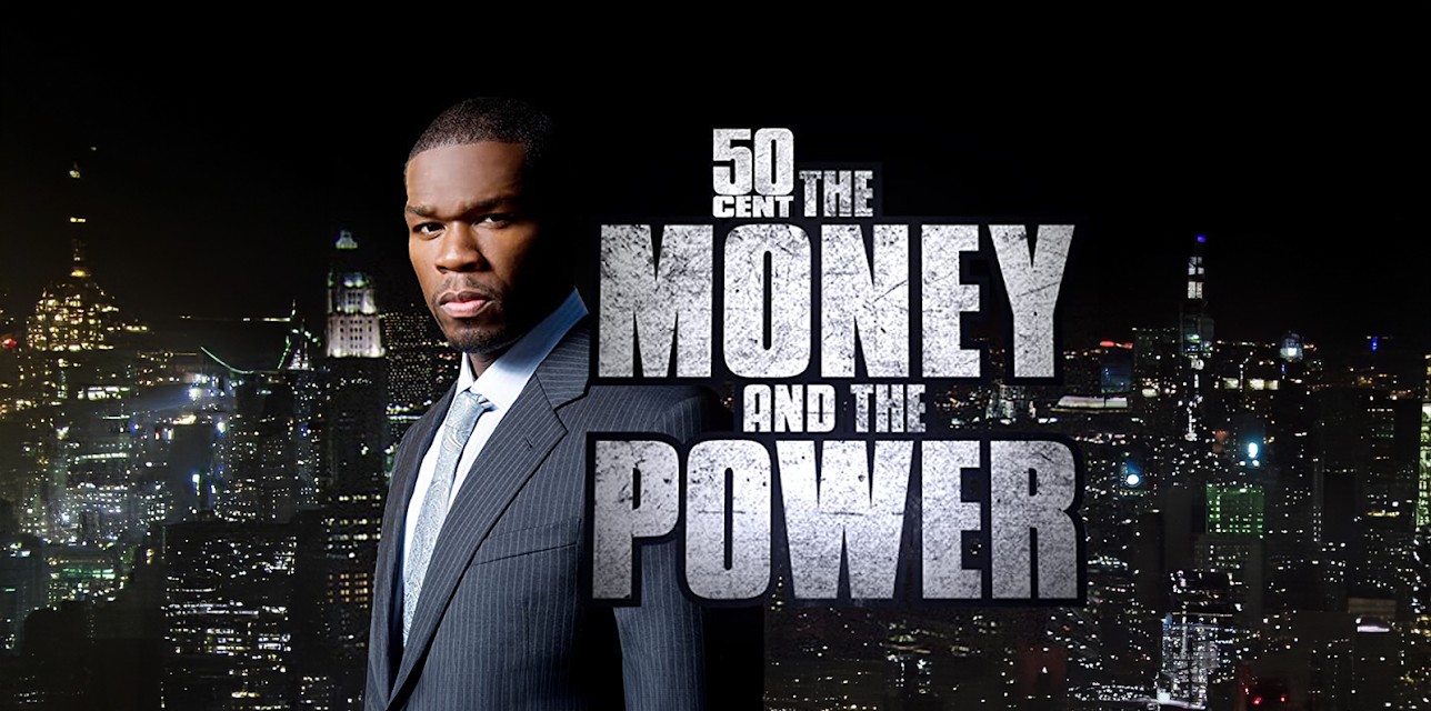 50 Cent: The Money and The Power Season 1