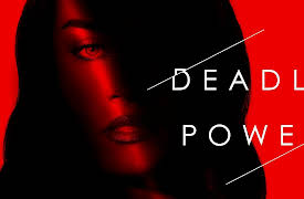 Deadly Power S1: Diagnosis And Deception