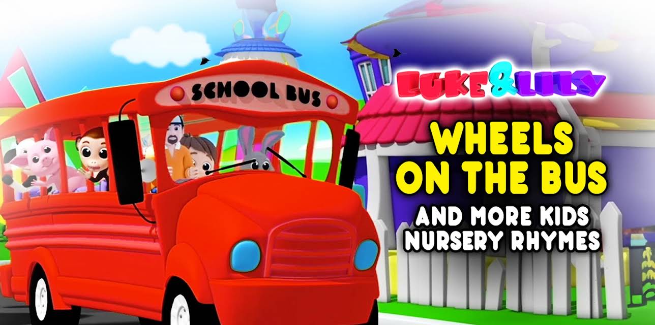 Wheels on the Bus and More Kids Nursery Rhymes - Luke & Lily (2020)
