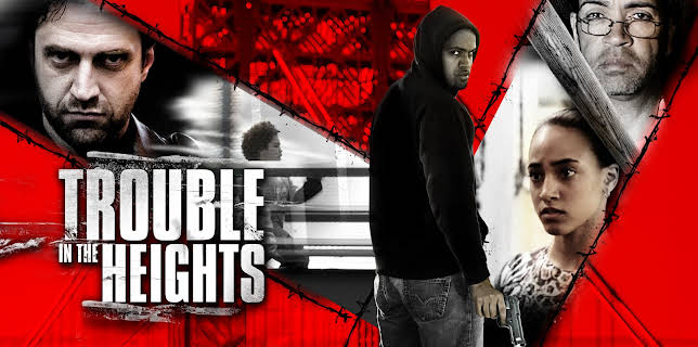 Trouble in the Heights (2013)