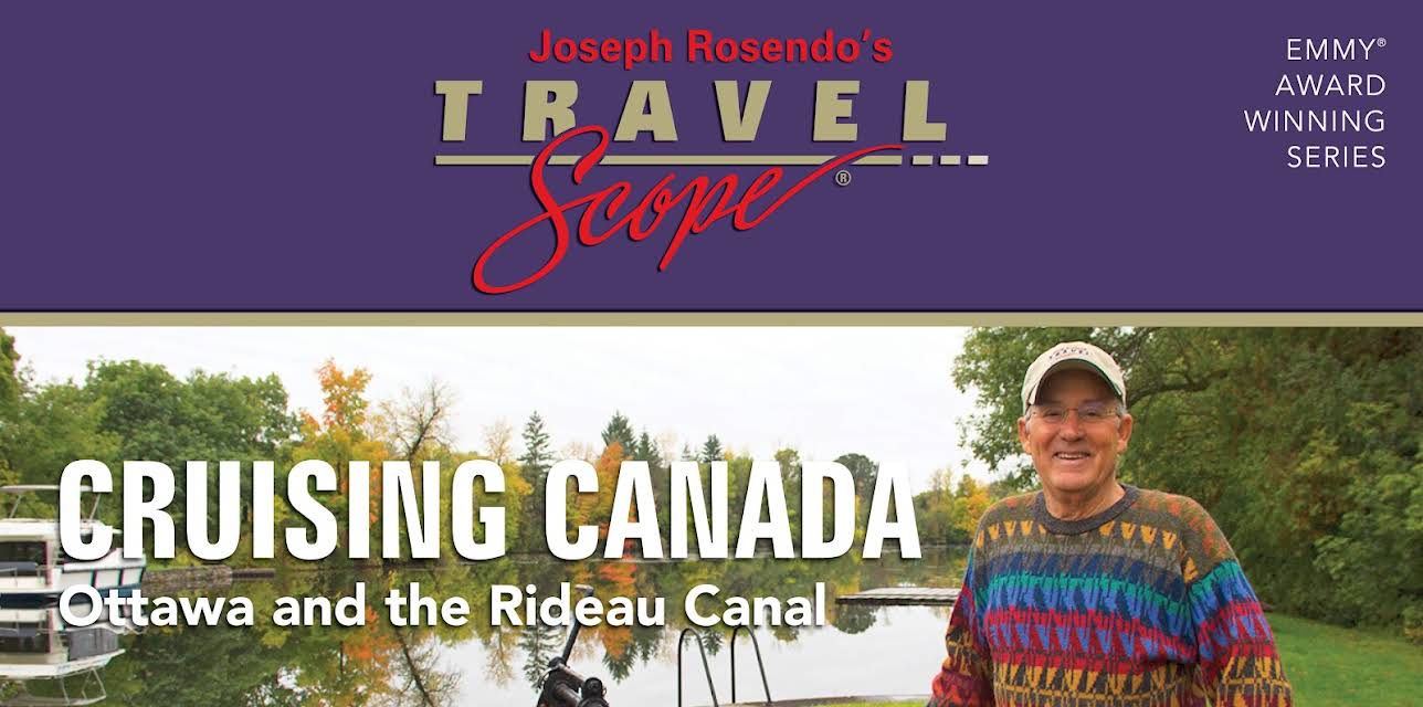 Cruising Canada: Ottawa and the Rideau Canal