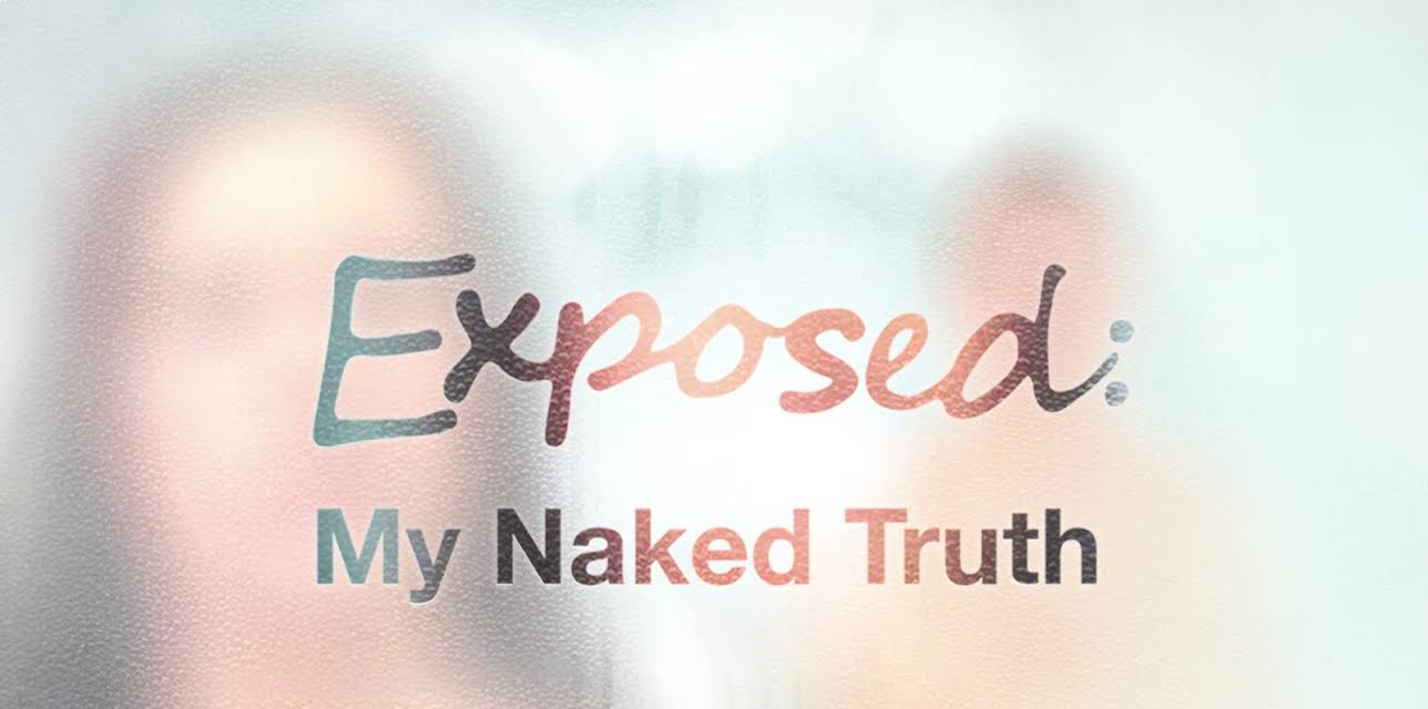 Exposed My Naked Truth Season 1