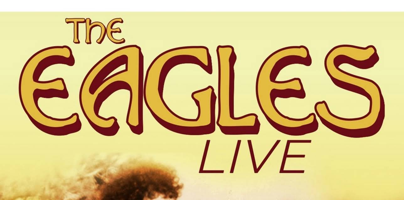 The Eagles: Live (2007)