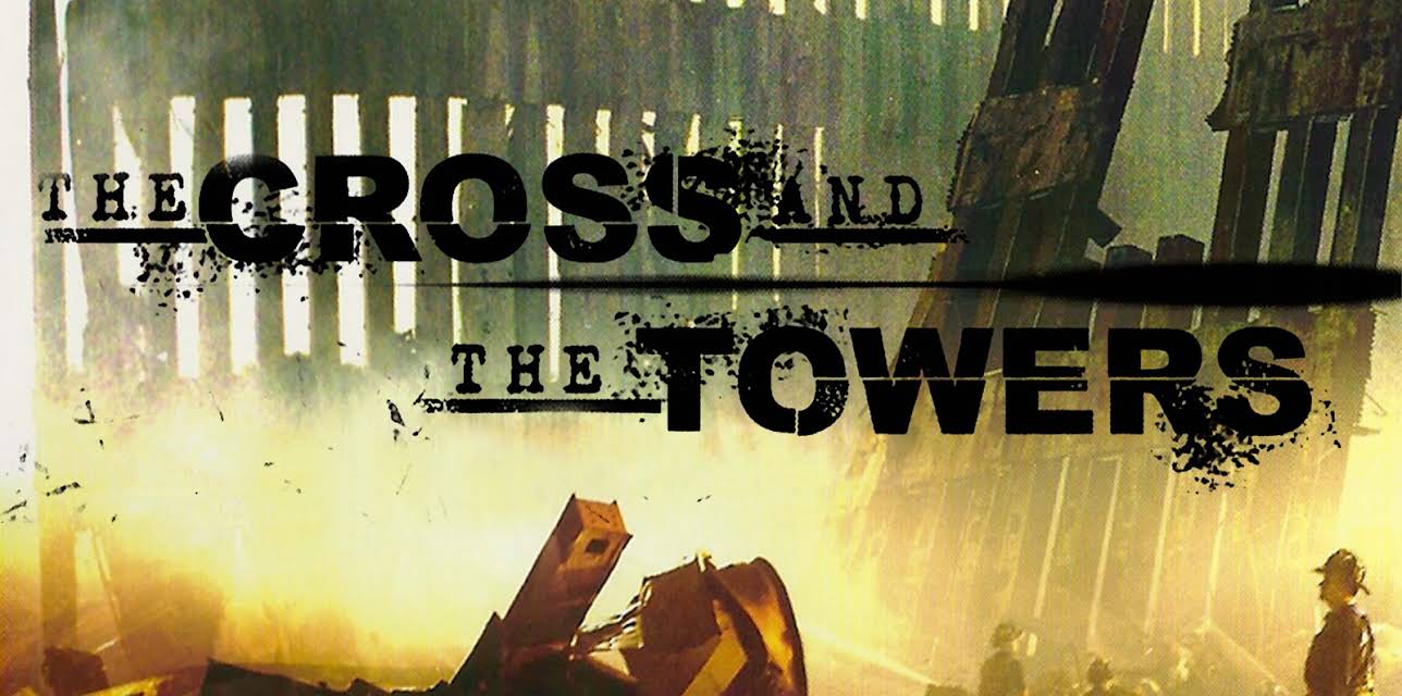The Cross and The Towers (2006)