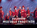 Julshow med Oslo Fagottkör