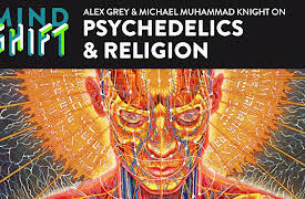 Mind Shift: Psychedelics and Religion
