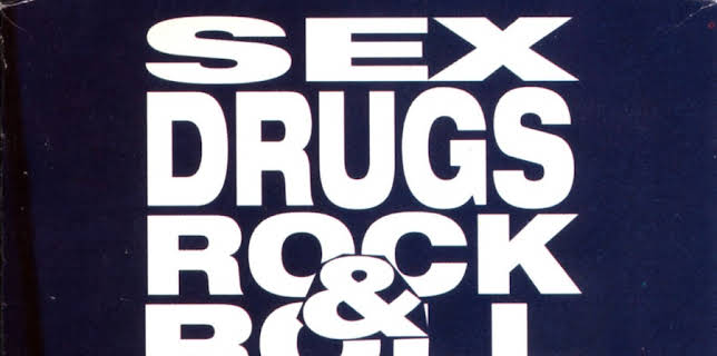 Sex, Drugs, Rock & Roll (1991)