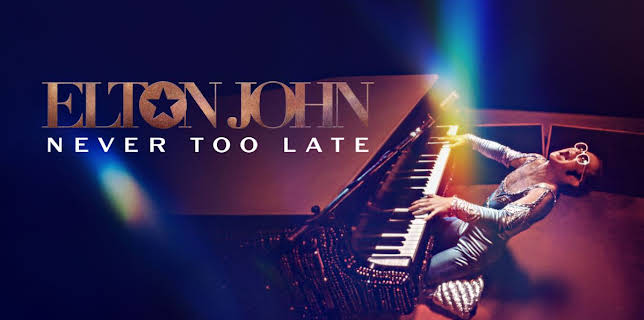 Elton John: Never Too Late (2024)