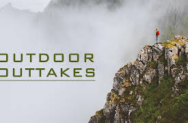 Outdoor Outtakes: Episode 2