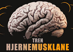 Tren hjernemusklane!