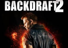 Backdraft 2
