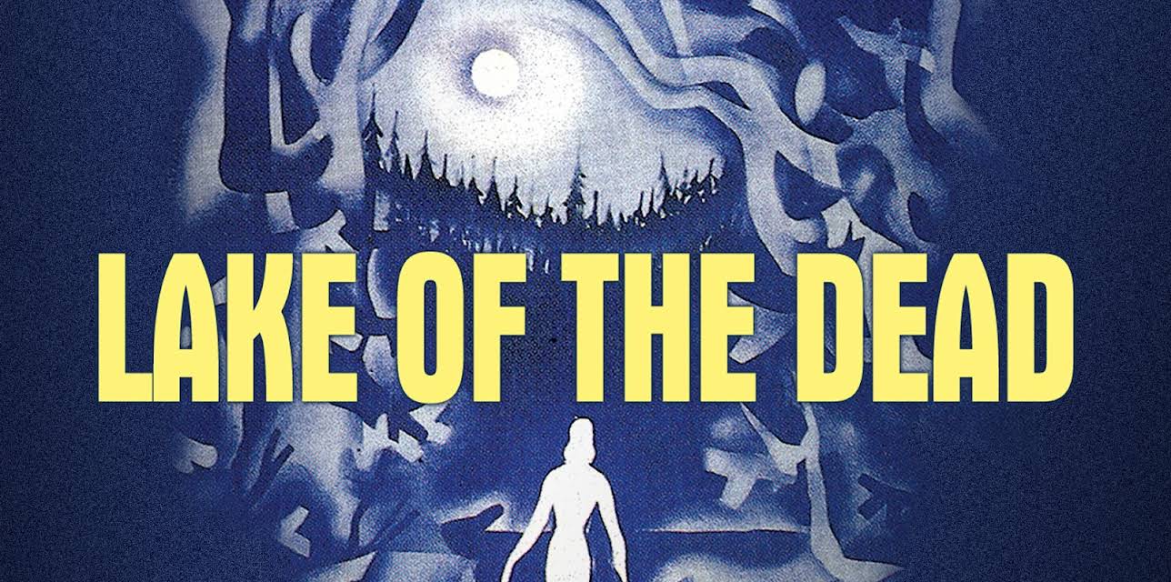 Lake of the Dead (2022)