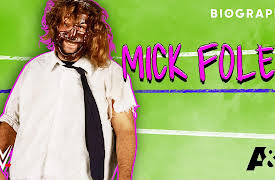 Biography: Mick Foley Season 1: Biography: Mick Foley