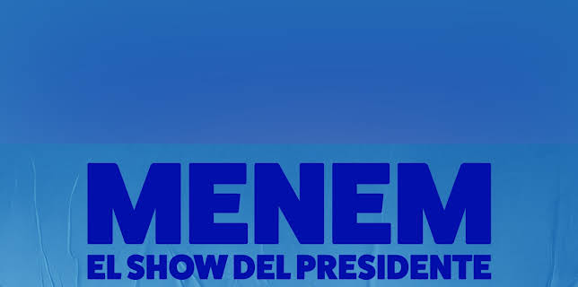 Menem: The President Show