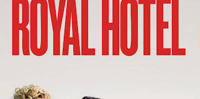 21:00: The Royal Hotel (IMDb 5.7) | Viasat Premiere | 10/31 2025