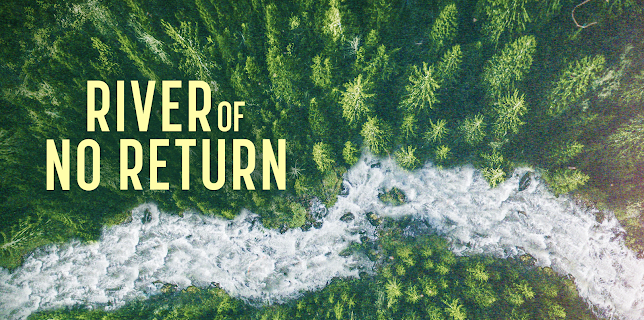 River Of No Return