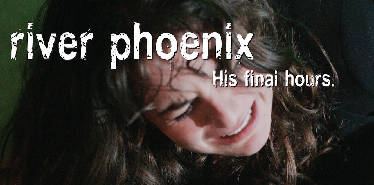 River Phoenix - His Final Hours (2010)