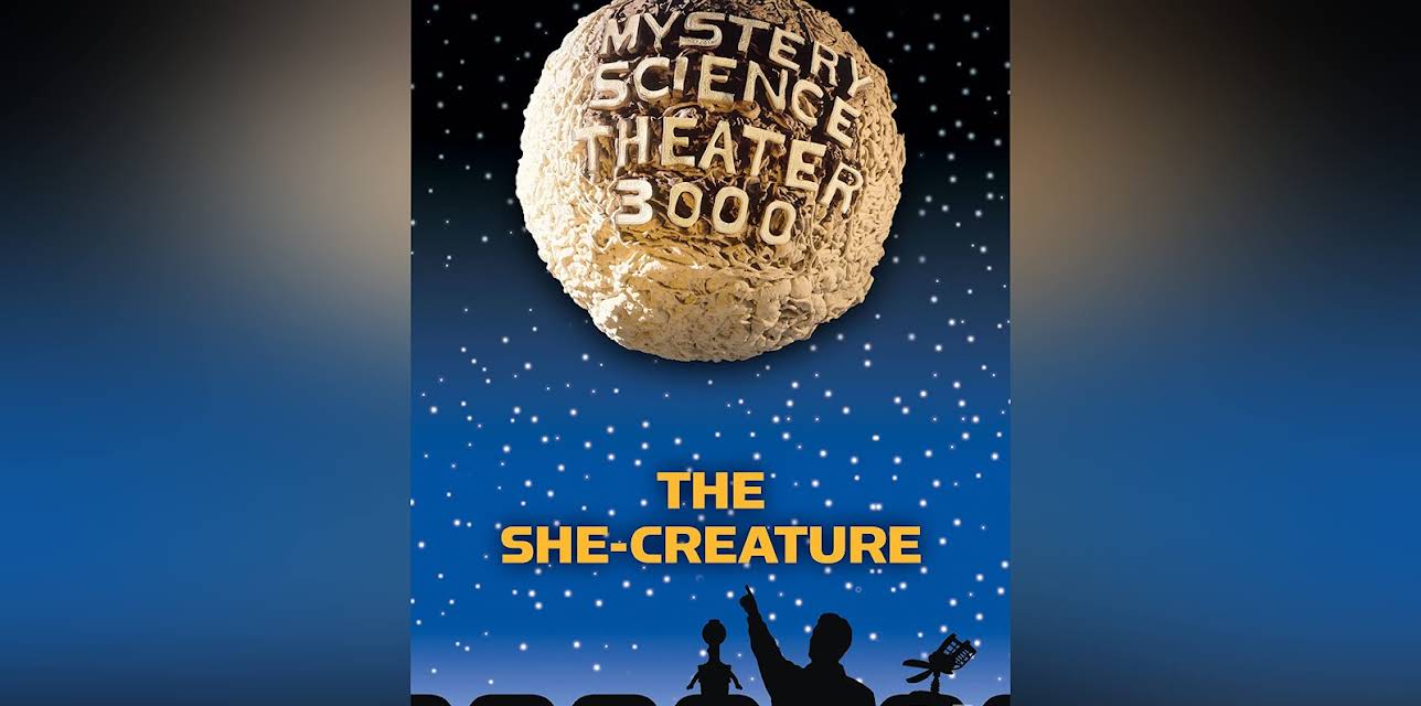 Mystery Science Theater 3000- The She-Creature (1997)