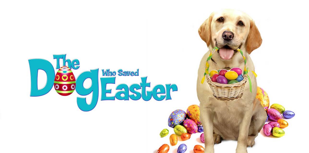 The Dog Who Saved Easter (2014)