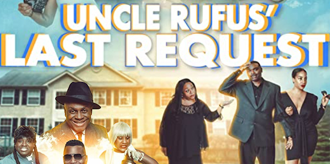 Uncle Rufus' Last Request (2023)