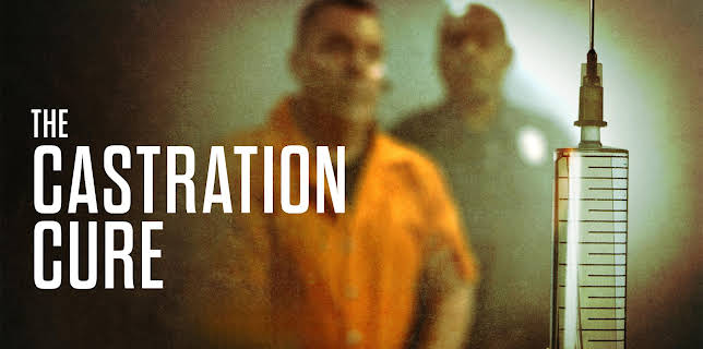 The Castration Cure (2014)