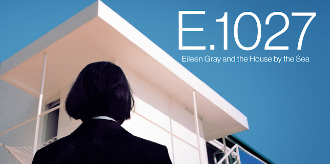 E.1027 - Eileen Gray and the House By the Sea (2025)