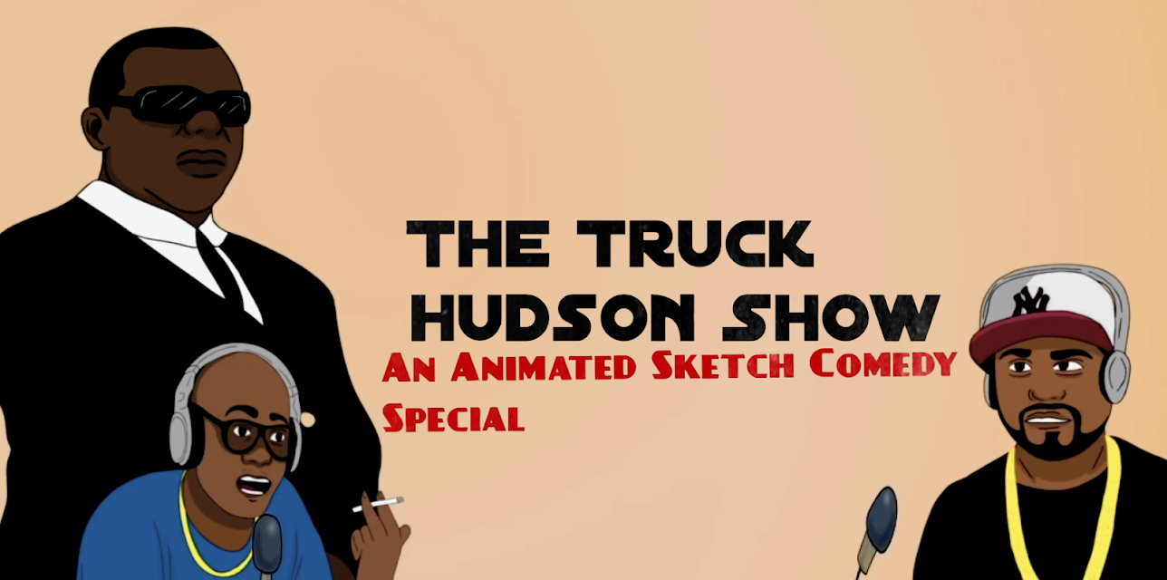 The Truck Hudson Show, An Animated Sketch Comedy Special (2019)