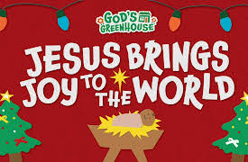 God's Greenhouse: Season 1: Jesus Brings Joy to The World