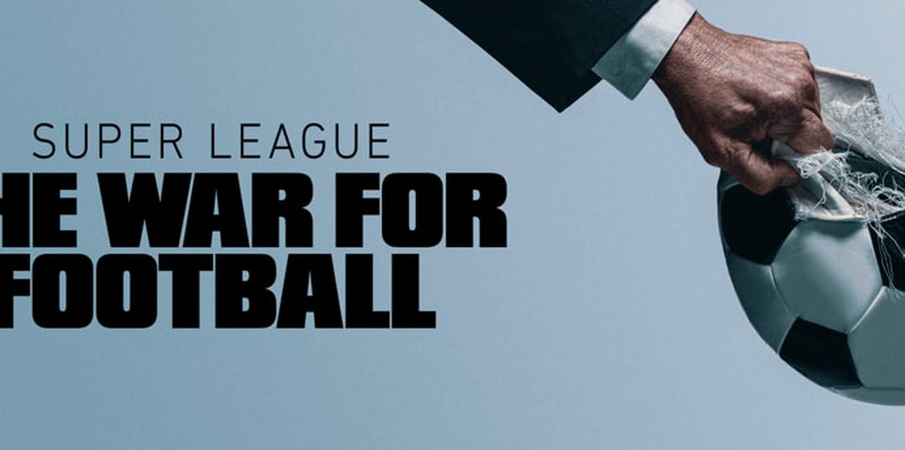 Super League: The War for Football