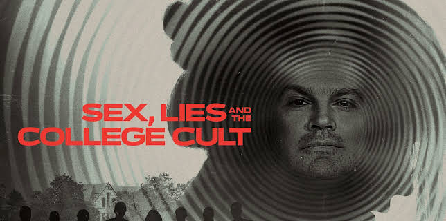 Sex, Lies and the College Cult (2022)