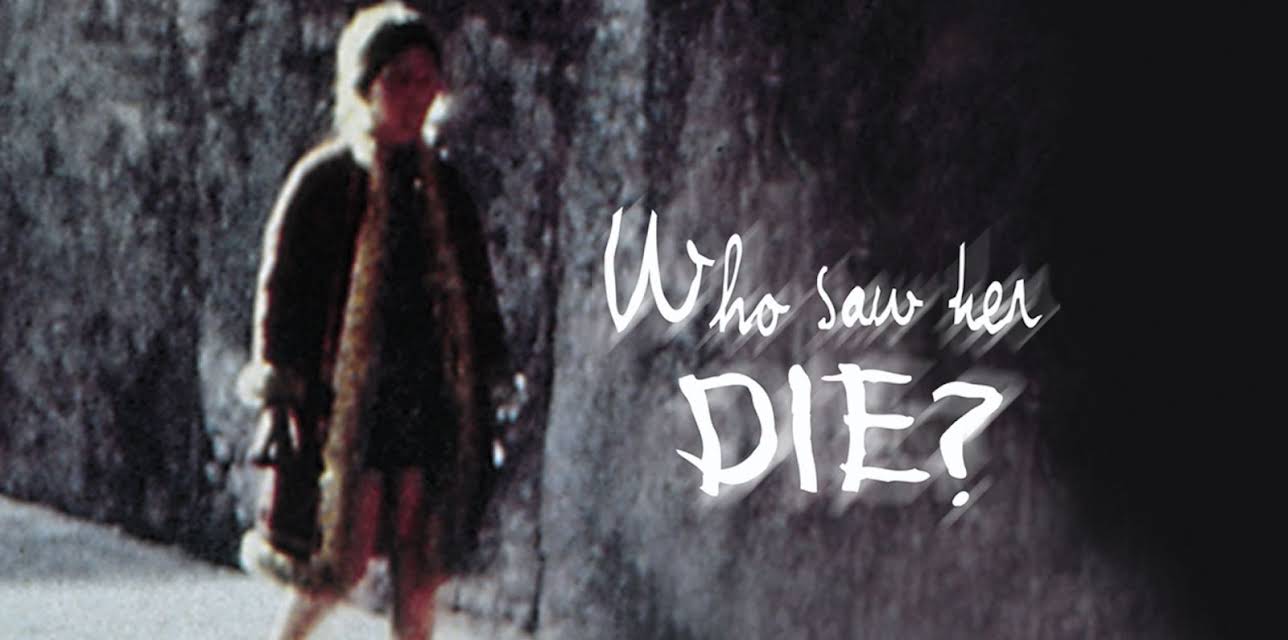 Who Saw Her Die? (1972)