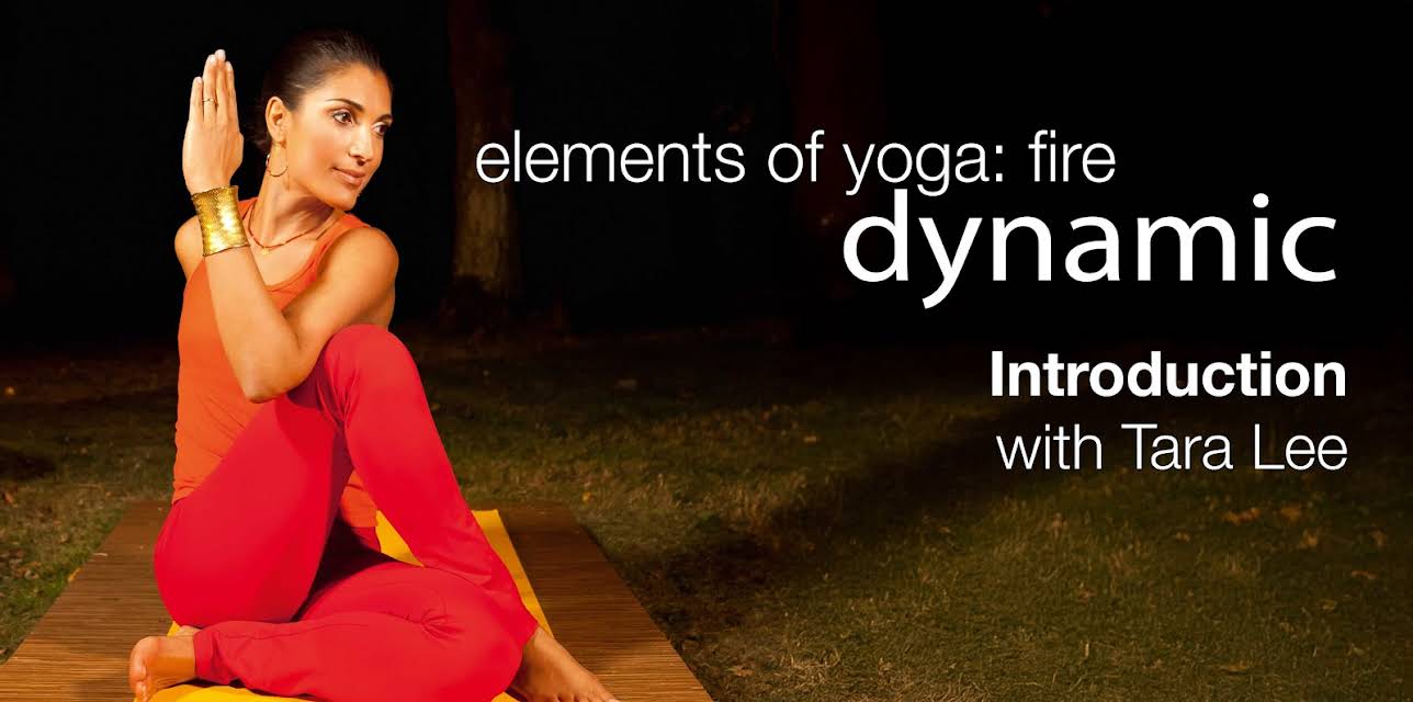 Tara Lee: Fire Dynamic Yoga - Introduction (2020)