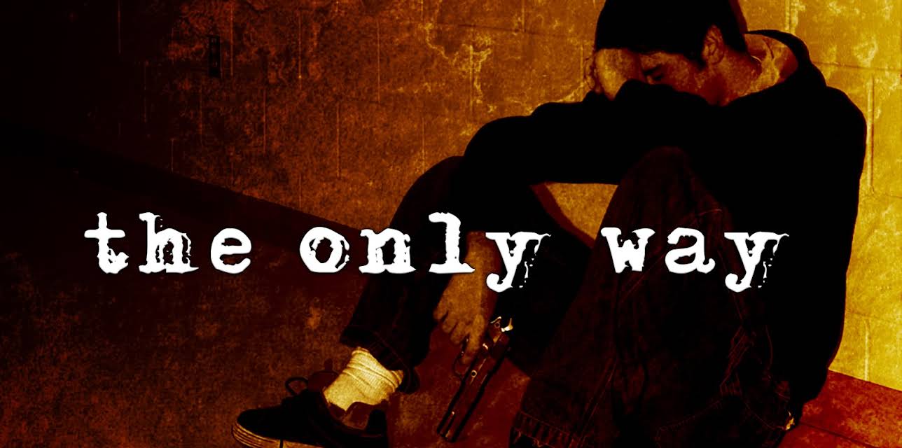 The Only Way (2004)
