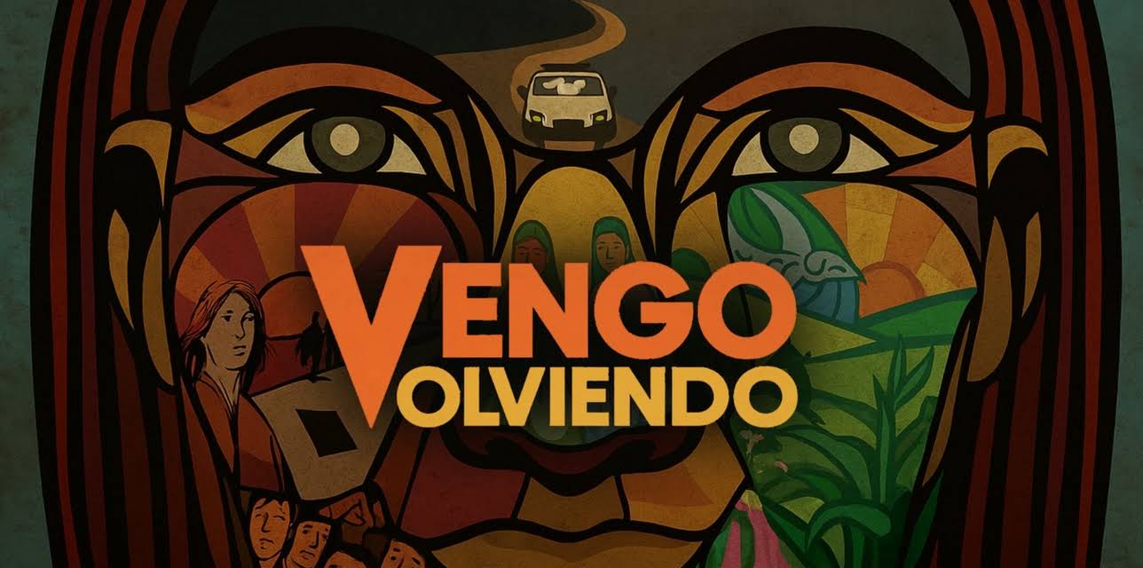 Vengo Volviendo (2015)