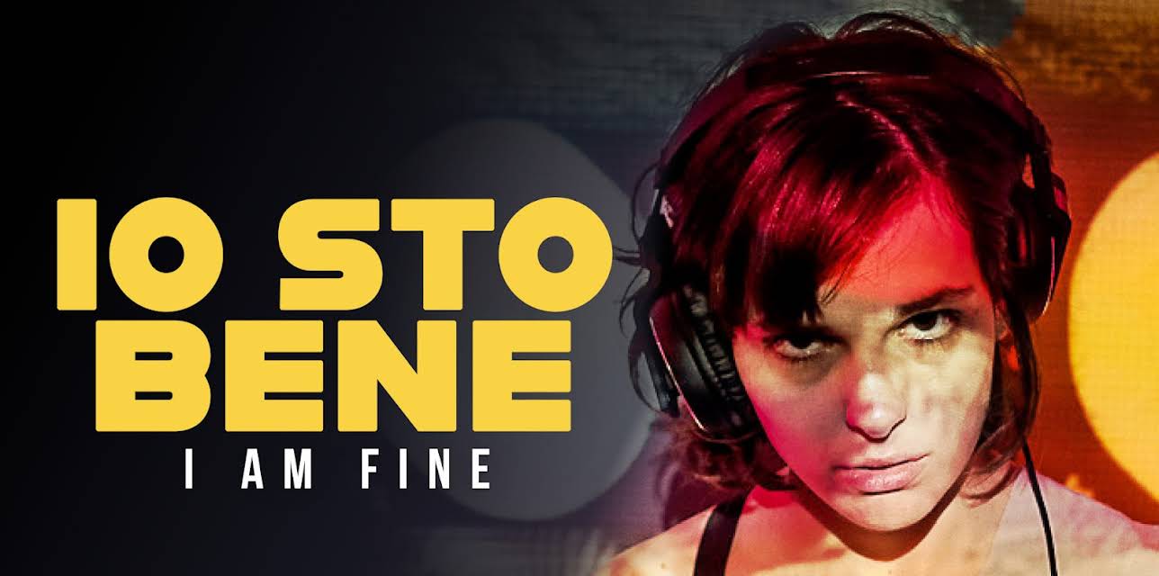 Io Sto Bene (I Am Fine) (2021)