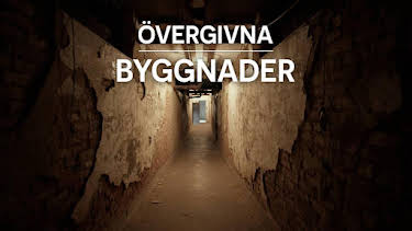 16:40: Övergivna byggnader | Kunskapskanalen | 4/4 2026