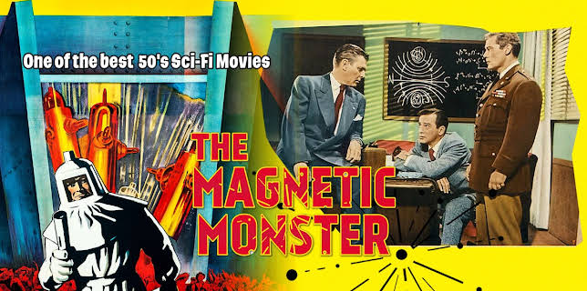 The Magnetic Monster - One of the best 50's Sci-Fi Movies (1953)