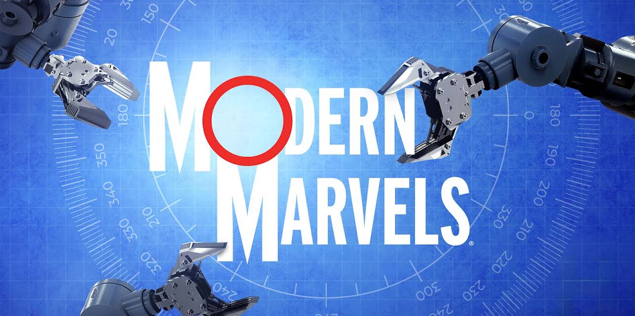 Modern Marvels