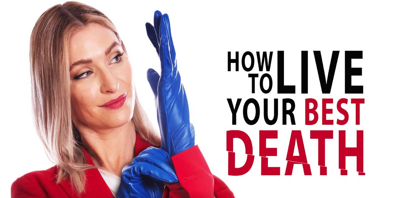 How To Live Your Best Death