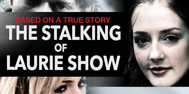 The Stalking of Laurie Show (2000)