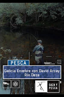 05:35: Galicia Enxebre con David Arcay: Río Deza | Caza y Pesca | 3/16 2026
