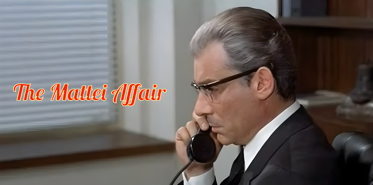 The Mattei Affair (1972)