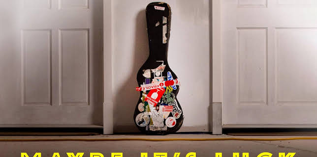 Maybe It's Luck (2019)