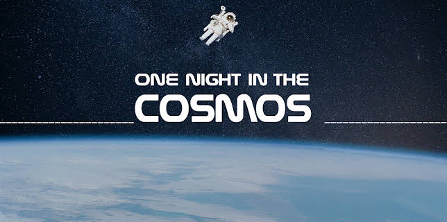 One Night in the Cosmos