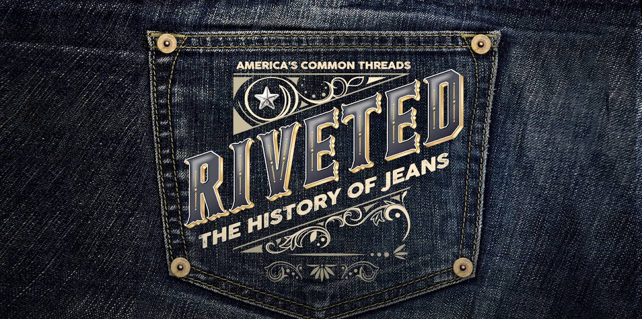 Riveted: The History of Jeans (2022)
