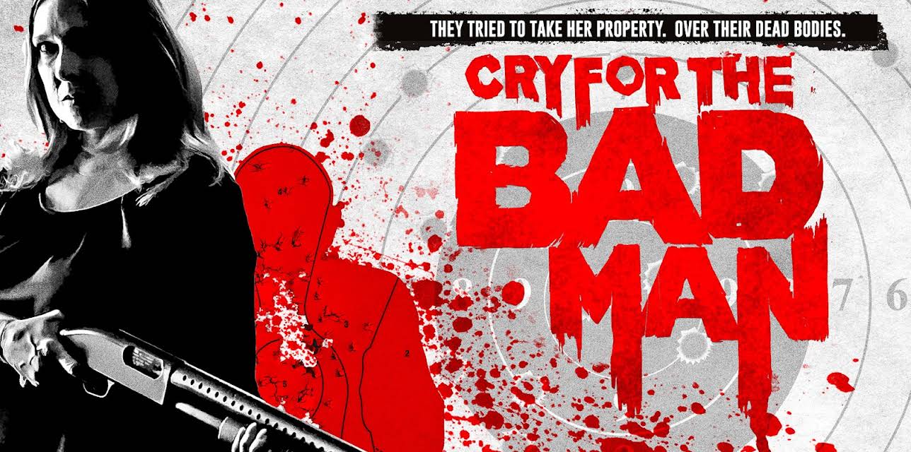 Cry For the Bad Man (2019)