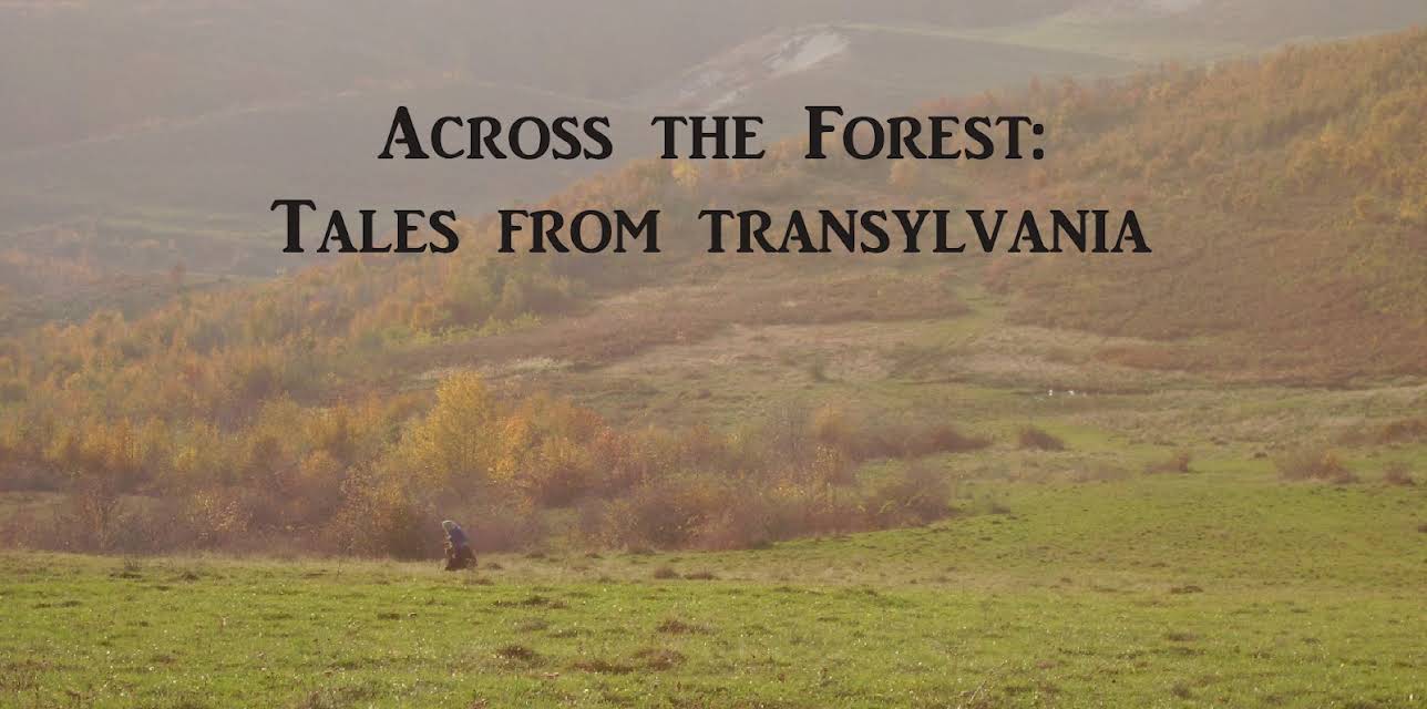 Across the Forest: Tales from Transylvania (2009)