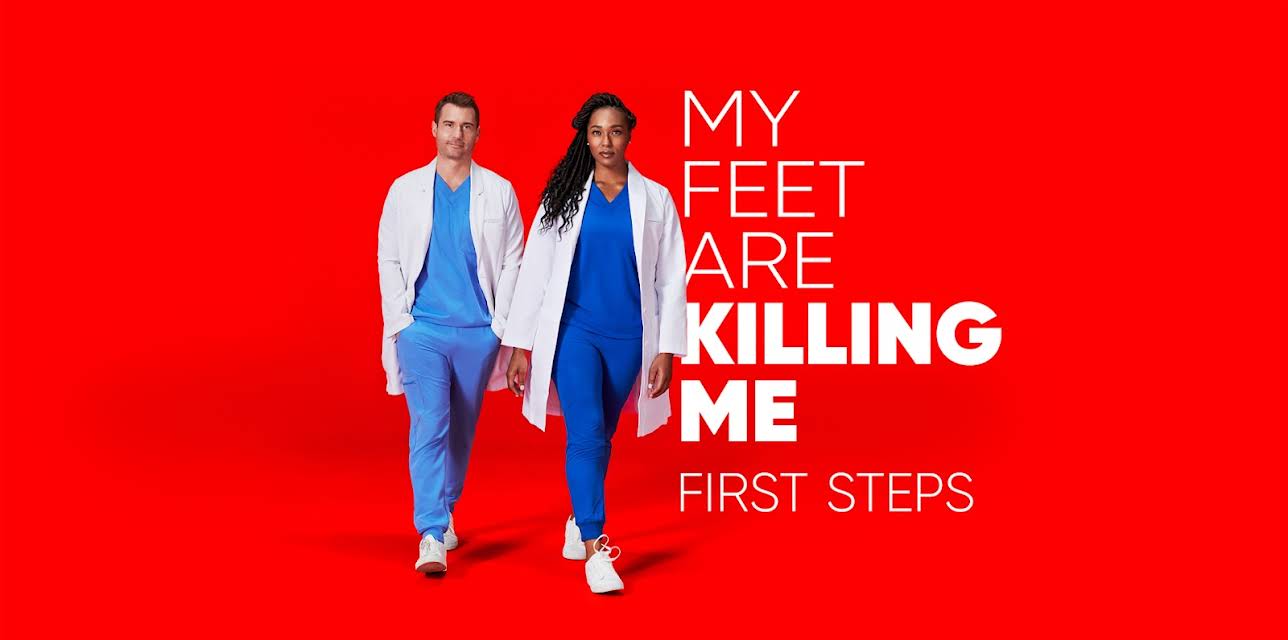 My Feet Are Killing Me: First Steps Season 1
