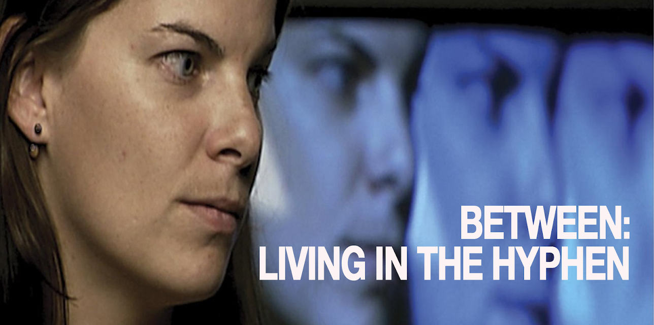 Between Living In The Hyphen (2006)